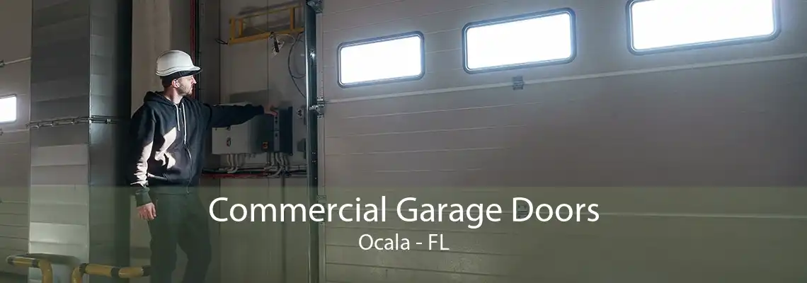 Commercial Garage Doors Ocala - FL