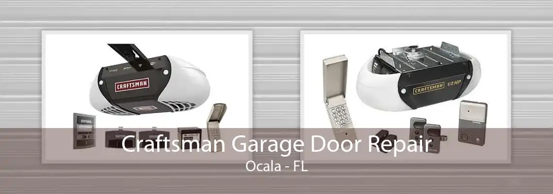 Craftsman Garage Door Repair Ocala - FL