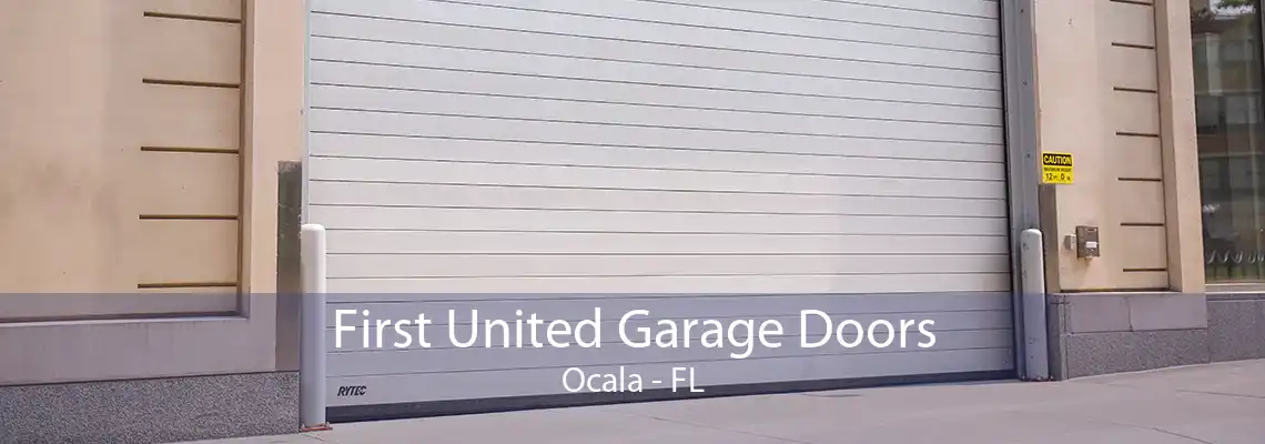 First United Garage Doors Ocala - FL