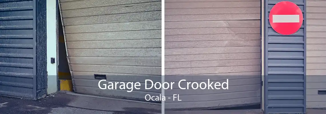 Garage Door Crooked Ocala - FL