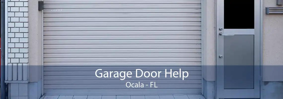 Garage Door Help Ocala - FL