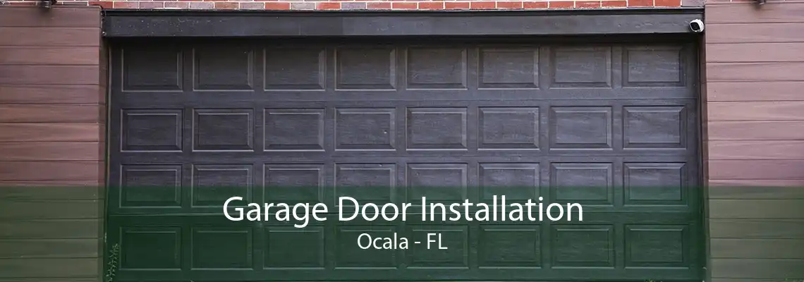 Garage Door Installation Ocala - FL