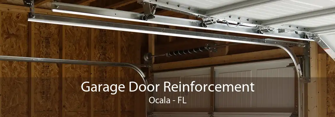 Garage Door Reinforcement Ocala - FL