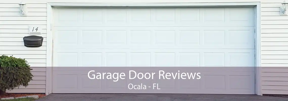 Garage Door Reviews Ocala - FL