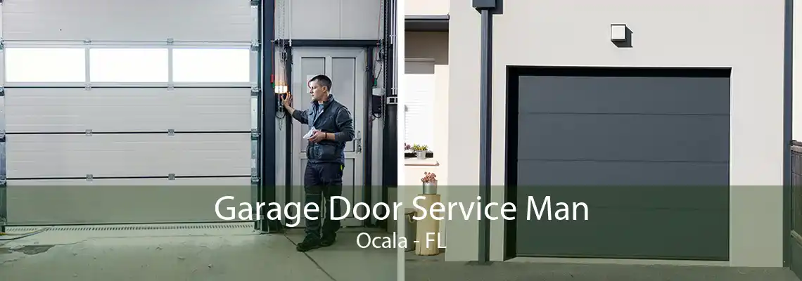 Garage Door Service Man Ocala - FL