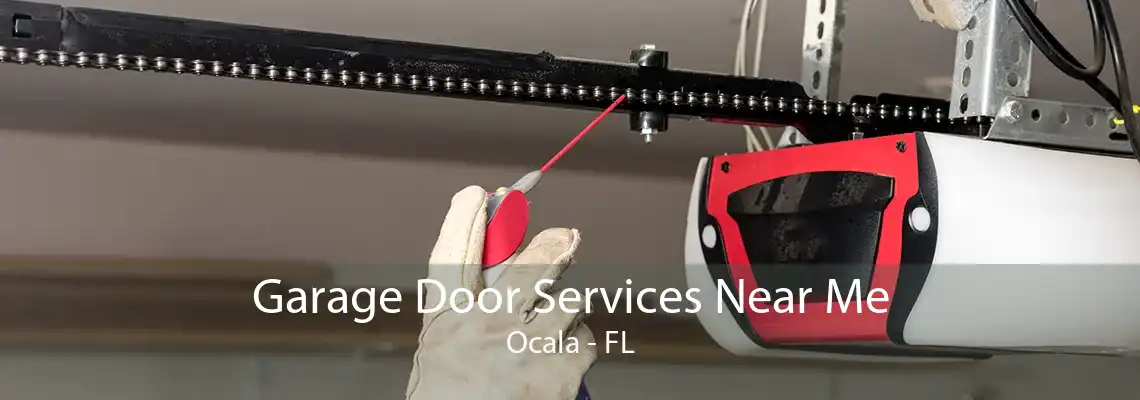 Garage Door Services Near Me Ocala - FL