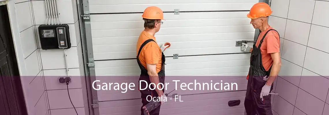 Garage Door Technician Ocala - FL