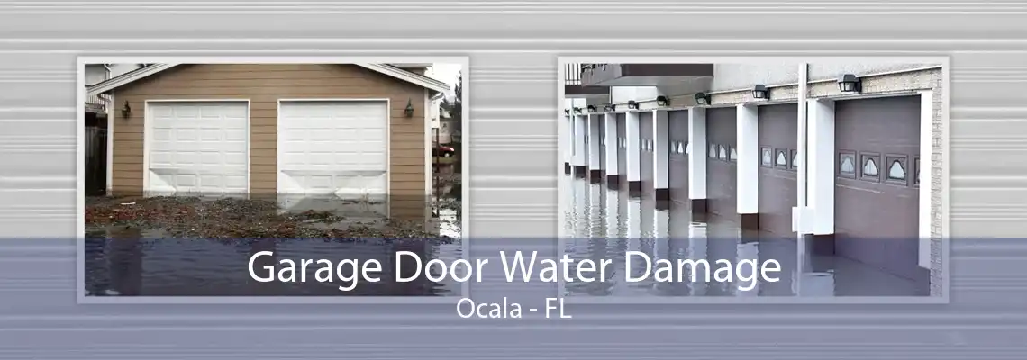 Garage Door Water Damage Ocala - FL