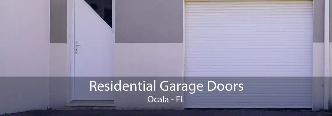 Residential Garage Doors Ocala - FL