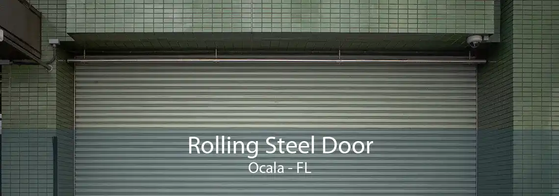 Rolling Steel Door Ocala - FL