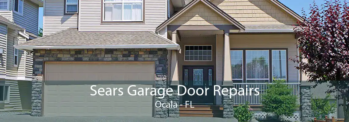 Sears Garage Door Repairs Ocala - FL